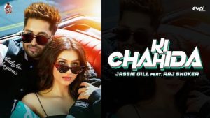 Ki Chahida Lyrics