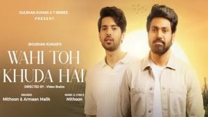 Wahi Toh Khuda Hai – Armaan Malik