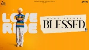 Blessed – Amar Sehmbi