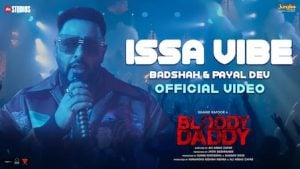 Issa Vibe Lyrics – Bloody Daddy