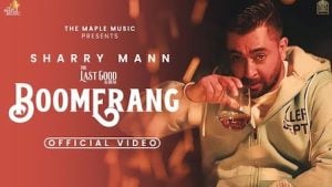 Boomerang – Sharry Mann