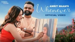 Whenever – Amrit Maan