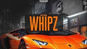 Whipz – Garry Sandhu