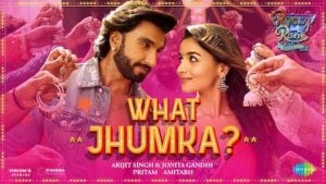 What Jhumka? – Rocky Aur Rani