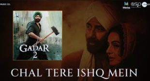 Chal Tere Ishq Mein Lyrics – Gadar 2