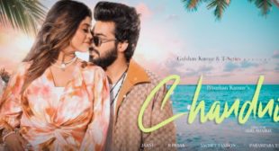 Chandni Lyrics – Sachet-Parampara | B Praak