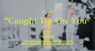 JP Saxe – Caught Up On You Lyrics