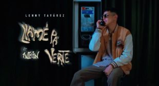 Lenny Tavárez ft. Wisin – Llamé pa’ Verte Lyrics