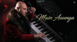 Main Aaunga Lyrics – B Praak | Jaani