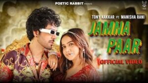 JAMNA PAAR – Tony Kakkar