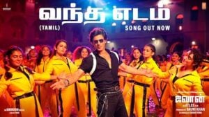 VANDHA EDAM LYRICS – Jawan (Tamil)