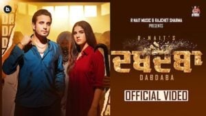 DABDABA LYRICS – R Nait