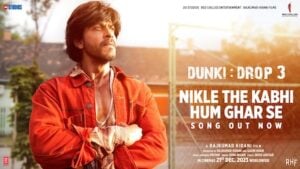 NIKLE THE KABHI HUM GHAR SE LYRICS – Dunki