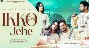 Ikko Jehe Lyrics – Sajjan Adeeb