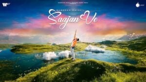 SAAJAN VE LYRICS – Darshan Raval