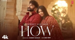 HOW LYRICS – GURNEET DOSANJH