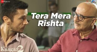 Tera Mera Rishta – Kaagaz 2