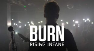 Burn Lyrics – Rising Insane