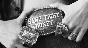 Hang Tight Honey Lyrics – Lainey Wilson