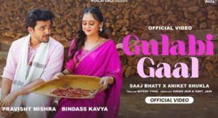 Gulabi Gaal Lyrics – Saaj Bhatt