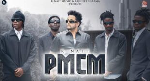 PMCM Lyrics – R Nait