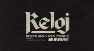 RELOJ (English Translation) Lyrics – Peso Pluma