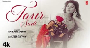 Taur Sadi Lyrics – Satkar Sandhu