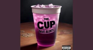 The Cup Lyrics – Dave Blunts