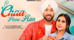 Chaa Peene Aan Lyrics – Daljinder Sangha