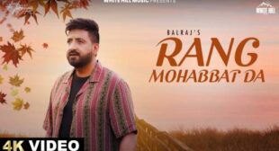 Rang Mohabbat Da Lyrics – Balraj