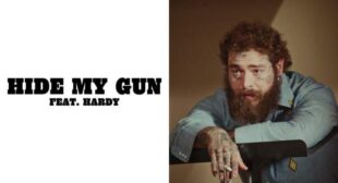 Hide My Gun Lyrics – Post Malone