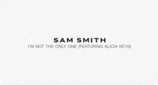 Im Not the Only One Lyrics – Sam Smith