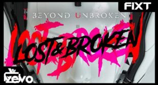 Lost And Broken Lyrics – Beyond Unbroken