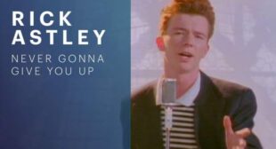 Never Gonna Give You Up Lyrics – Rick Astley