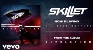 All That Matters Lyrics – Skillet