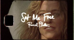 Set Me Free Lyrics – Rachel Platten