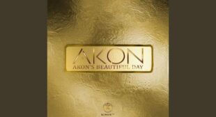 Akons Beautiful Day Lyrics – Akon