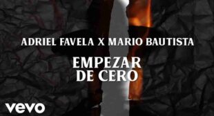 EMPEZAR DE CERO LYRICS (ENGLISH TRANSLATION) – Adriel Favela