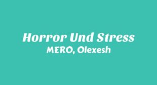 Horror und Stress Lyrics – MERO