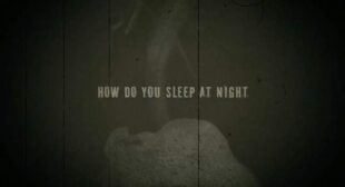 How Do You Sleep At Night? Song Lyrics