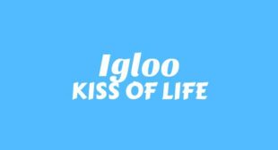 Igloo Lyrics – KISS OF LIFE