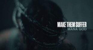 Mana God Lyrics – Make Them Suffer