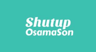 Shutup Lyrics – ‎OsamaSon