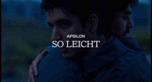 SO LEICHT LYRICS (ENGLISH TRANSLATION) – Apsilon