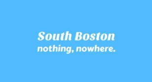 SOUTH BOSTON Lyrics – nothing