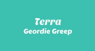 Terra Lyrics – Geordie Greep