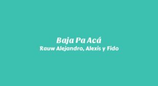 Baja Pa Aca (English Translation) Lyrics