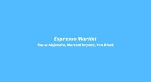 Espresso Martini (English Translation) Lyrics – Rauw Alejandro