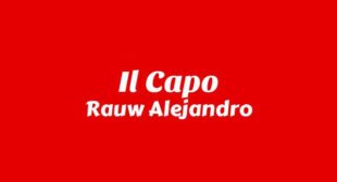 IL Capo Lyrics – Rauw Alejandro