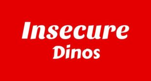 INSECURE Lyrics – Dinos